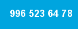 996 523 64 78